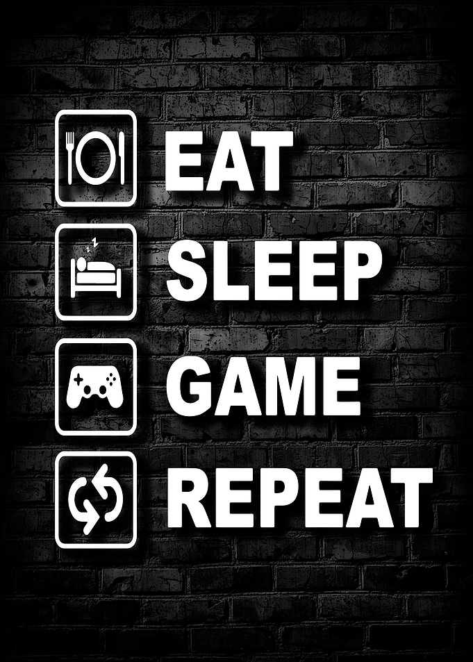 Eat Sleep Game Repeat
