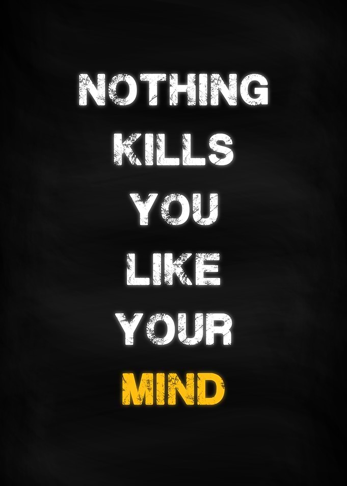Motivation Your Mind Kill