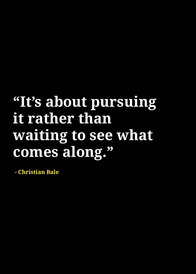 Christian bale quotes