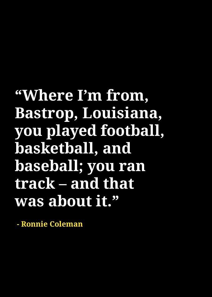 Ronnie Coleman quotes