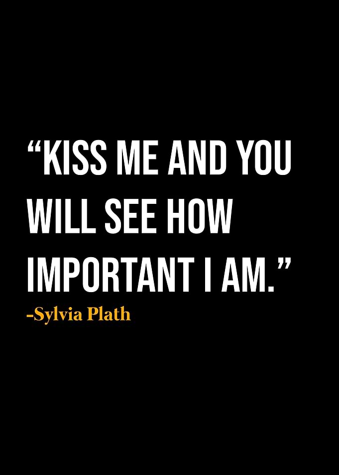 Sylvia Plath Quote