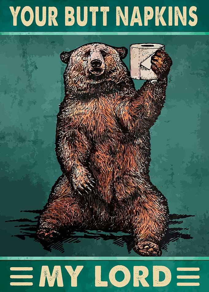 Your Butt Napkins My Lord