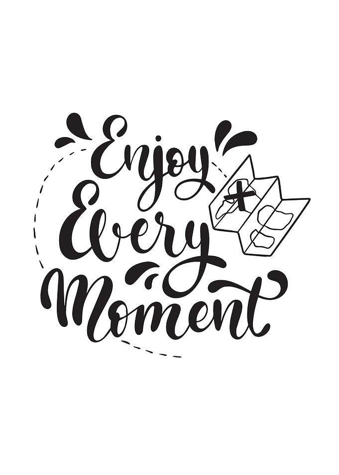 Enjoy The Moment