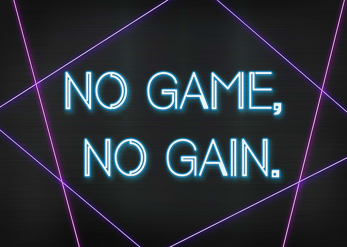 No game no gain