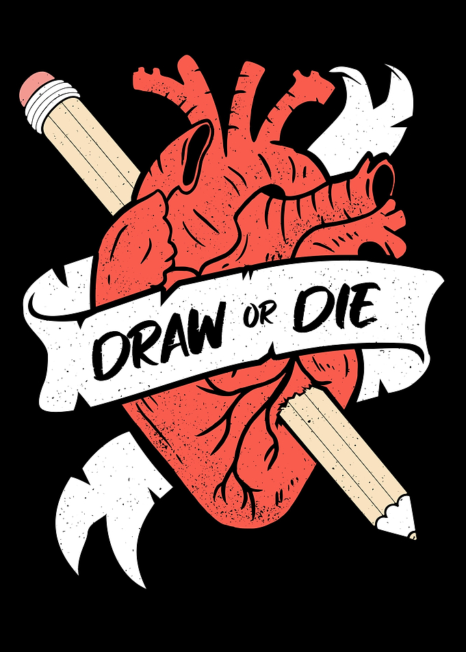 Draw or die artist funny