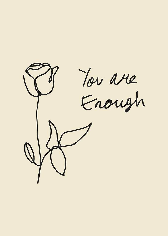 you are enough