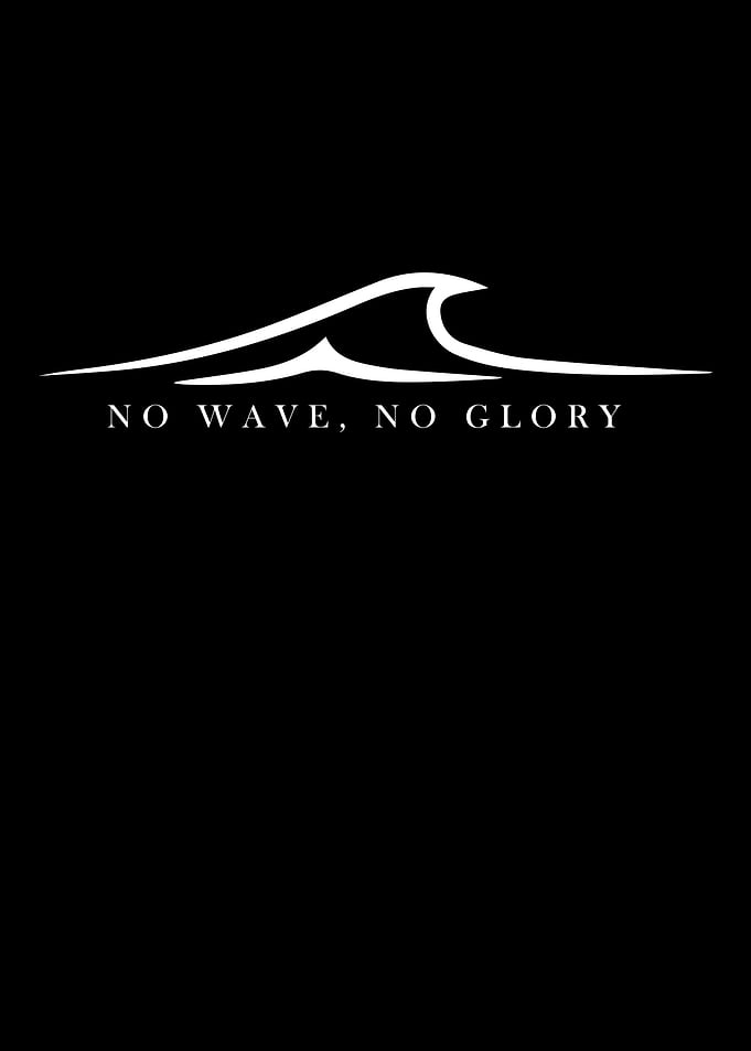 No wave no glory