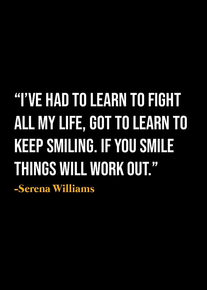 Serena Williams Quote