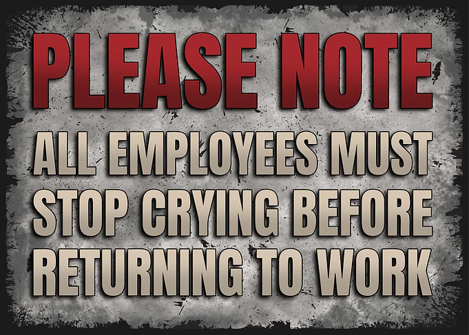 Employees Must Stop Crying