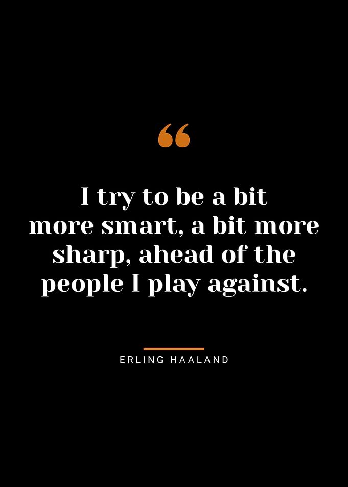 Haaland quotes