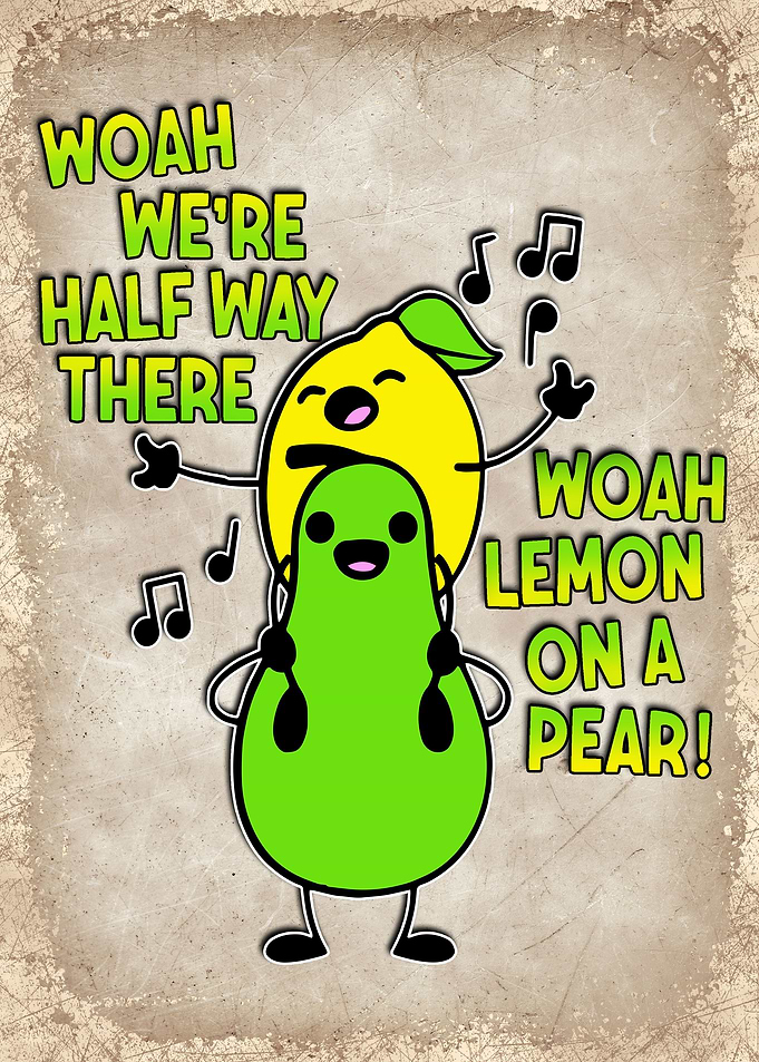 Woah Lemon On A Pear