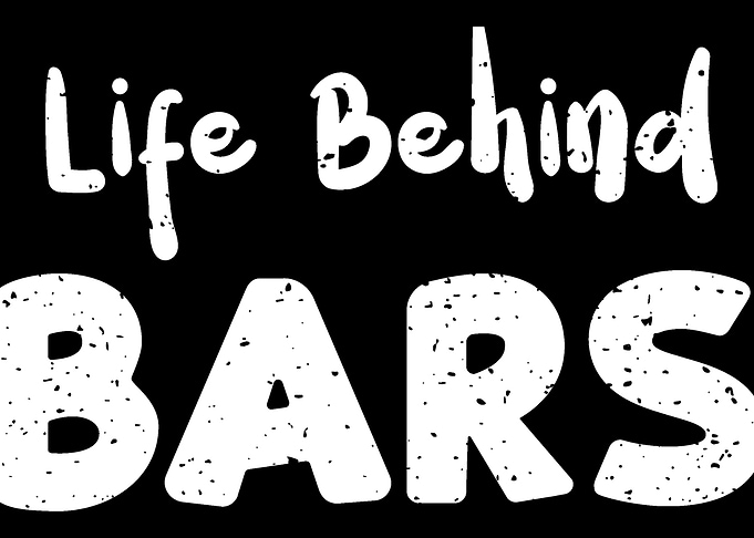 Life Behind Bars