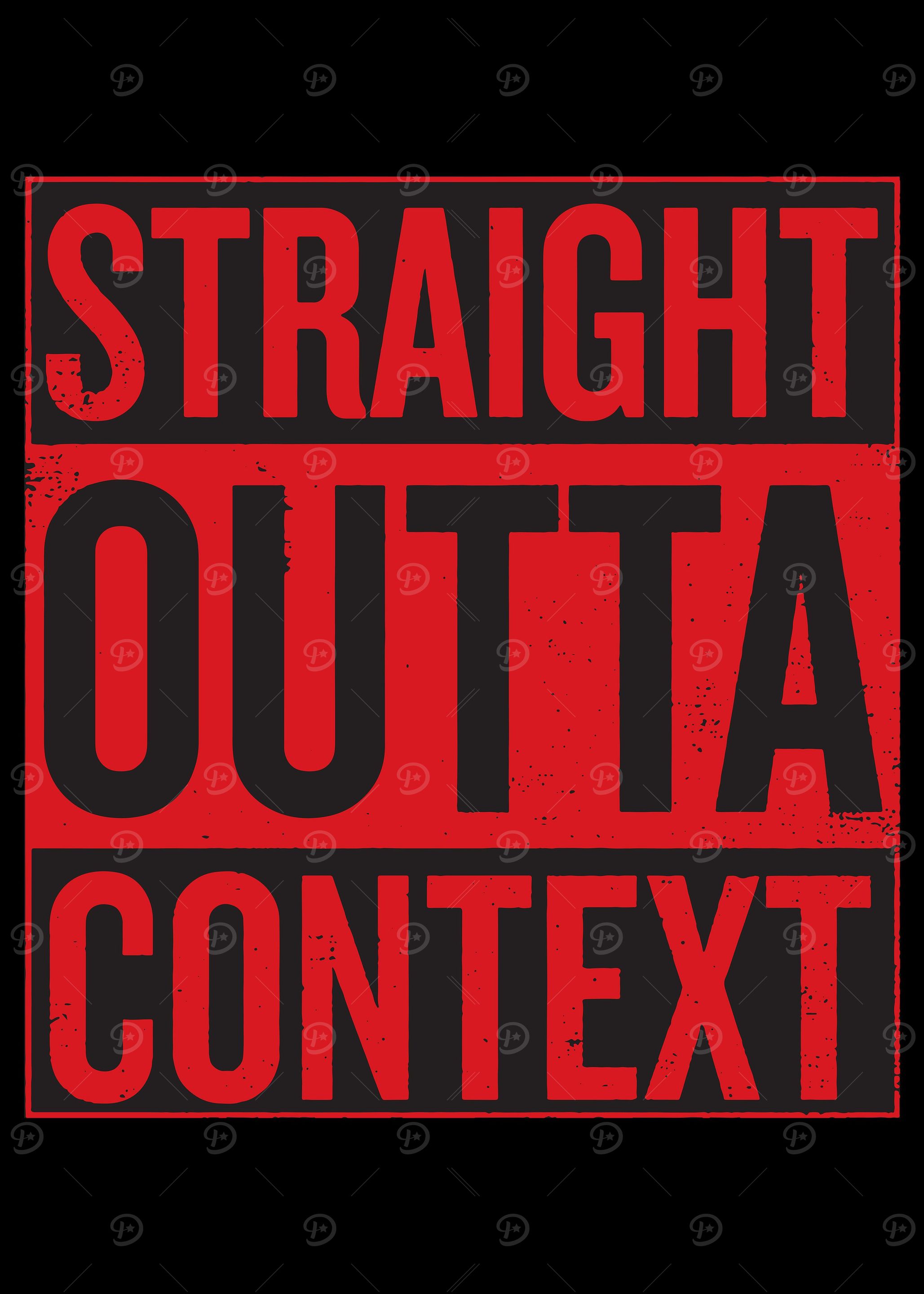 Straight Outta Context