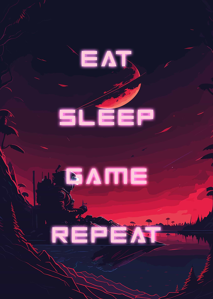 Eat Sleep Game Repeat
