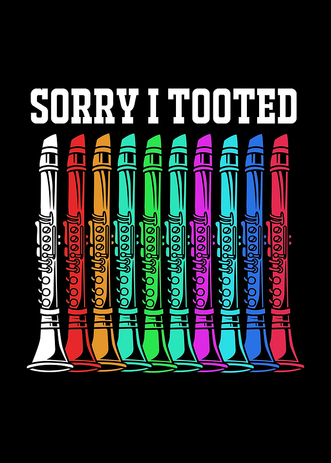 Sorry I Tooted Clarinet