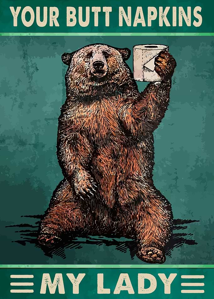Your Butt Napkins My Lady