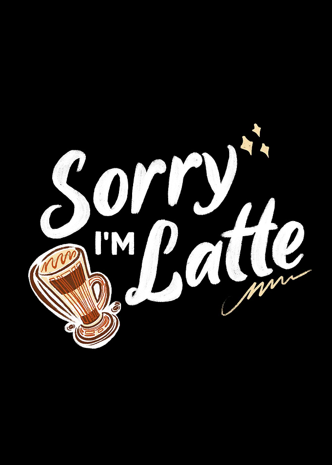 Sorry Im Latte in Black