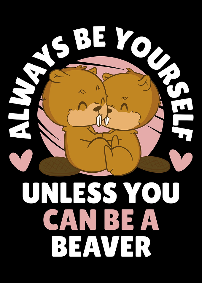 Always Be A Beaver