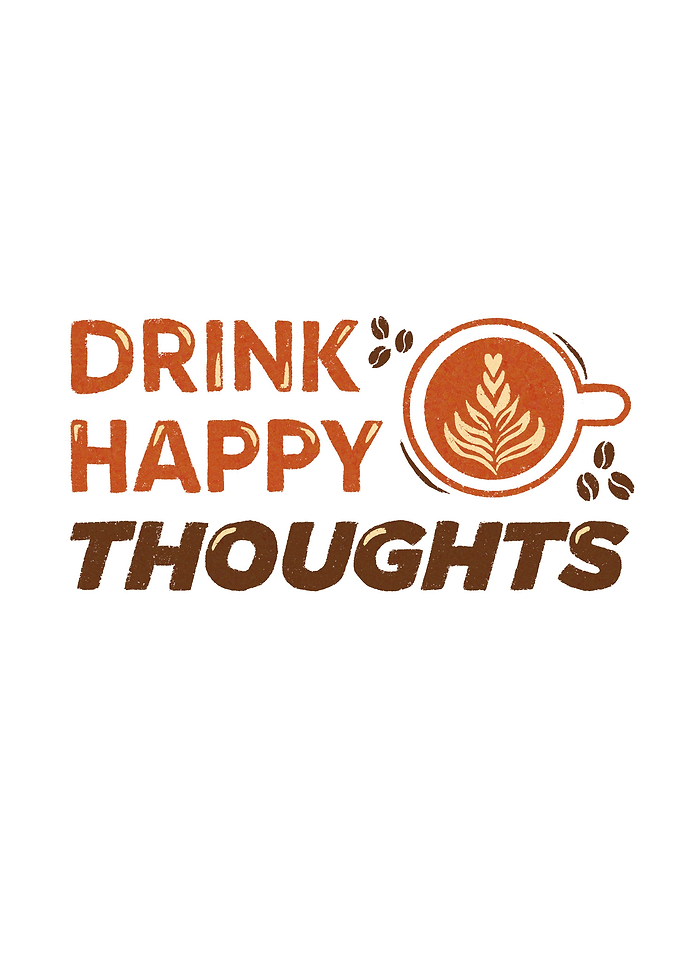 Drink Happy Thoughts