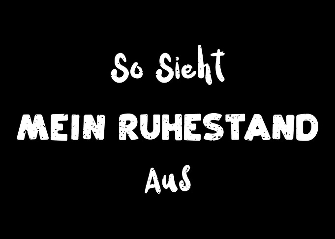 So Sieht Mein Ruhestand Au
