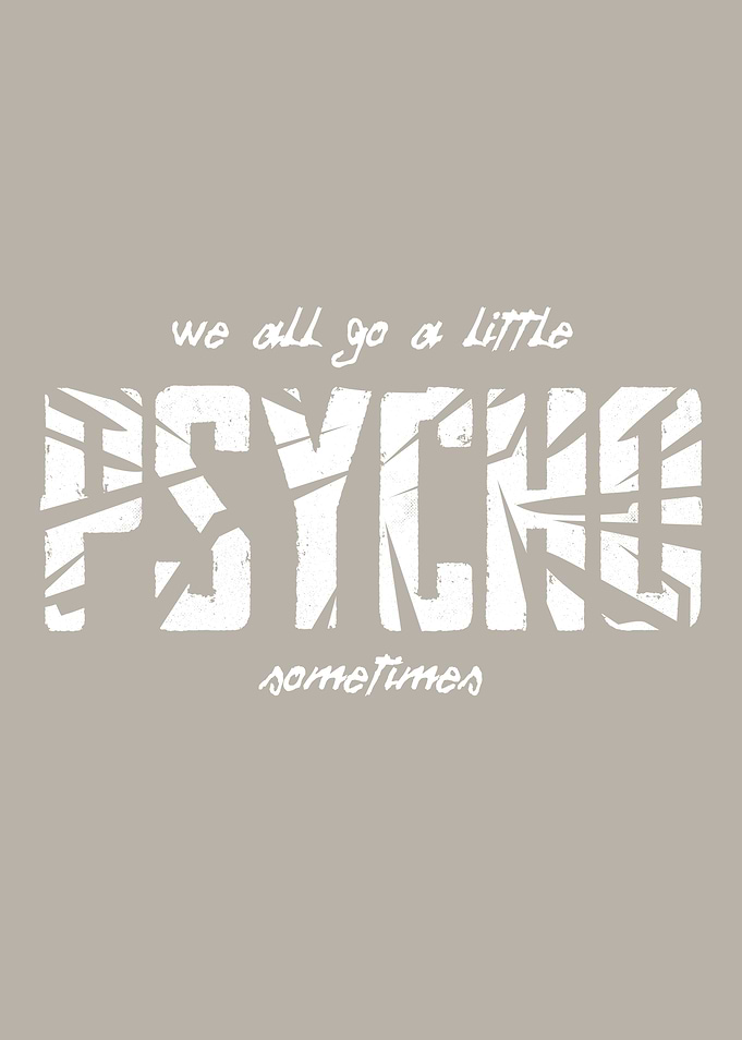 Psycho Sometimes