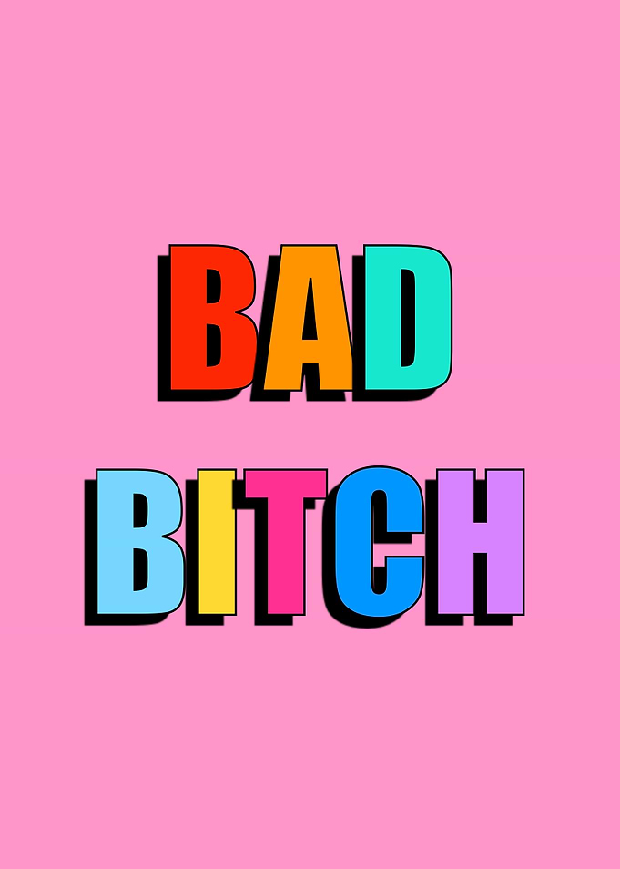 Bad Bitch