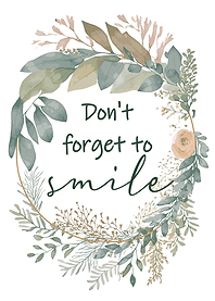 Dont forget to Smile