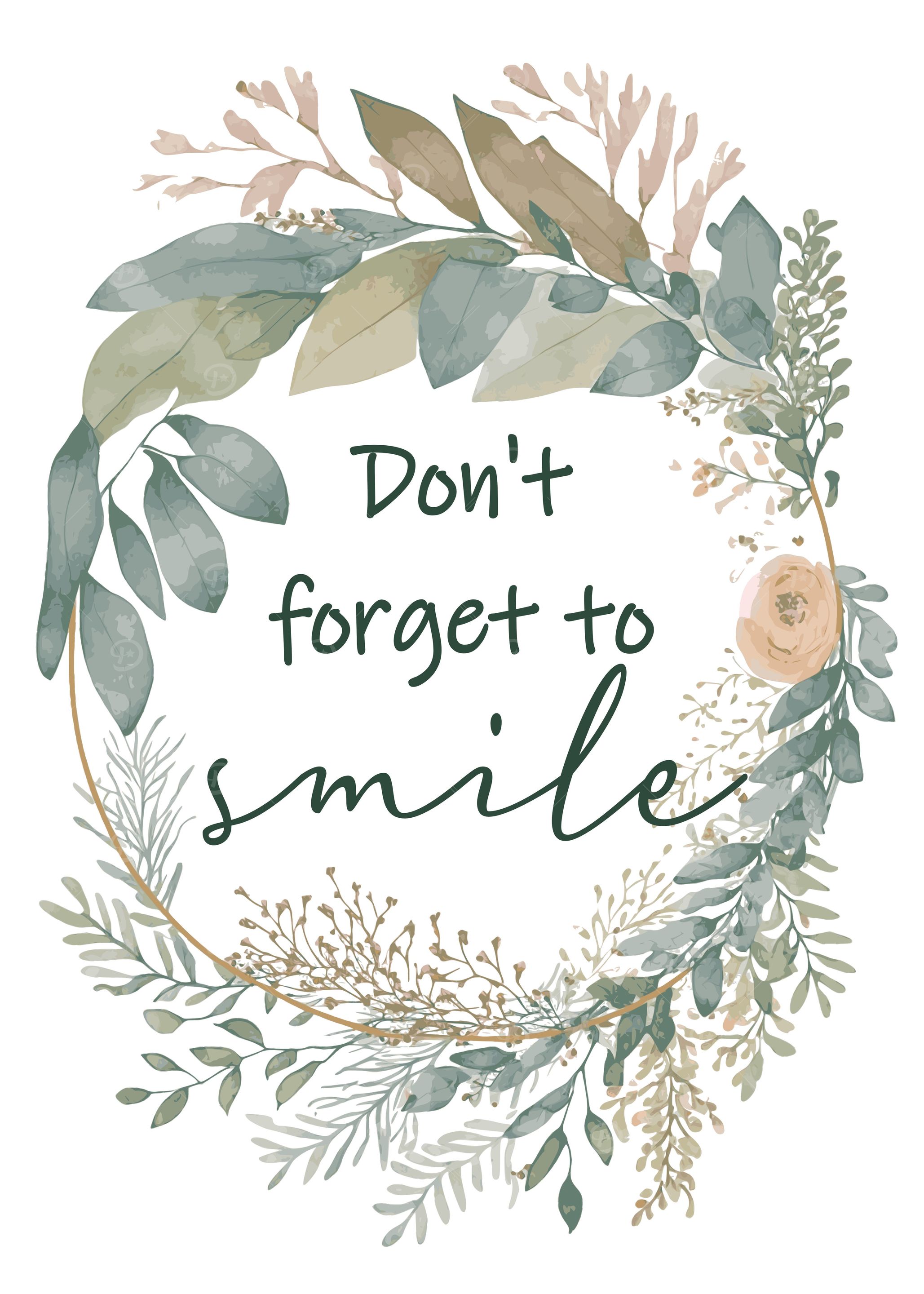 Dont forget to Smile