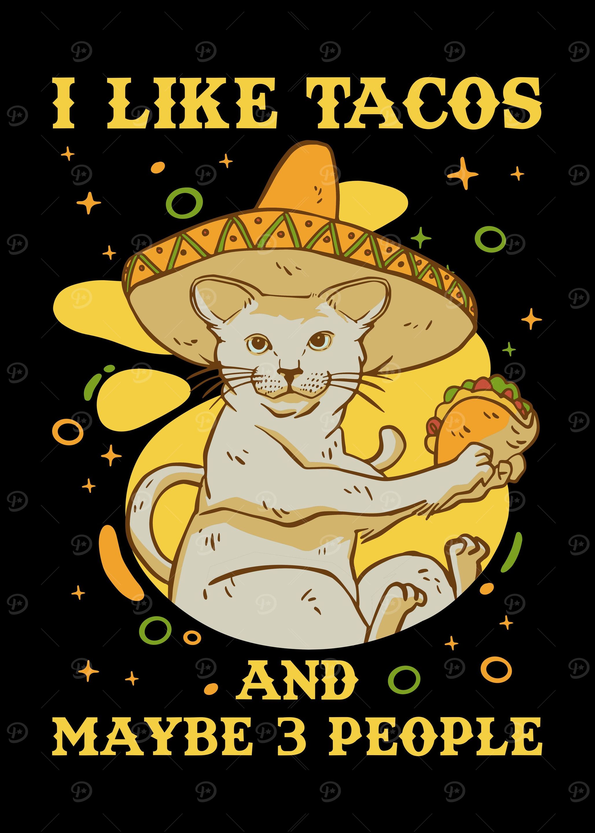 I Like Tacos And Maybe 3