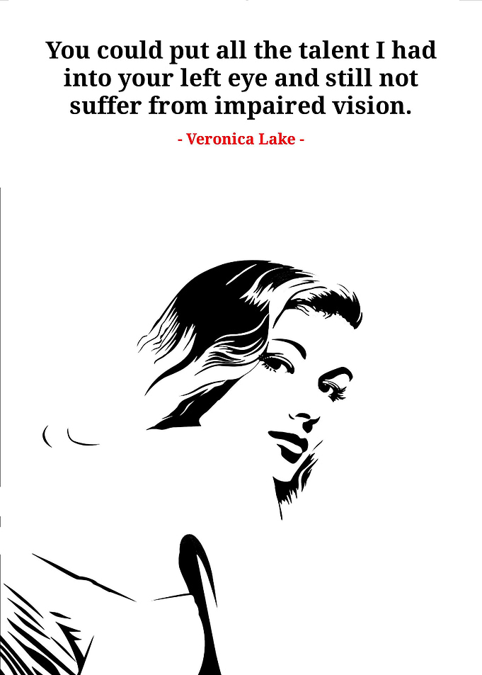 Veronica lake quotes