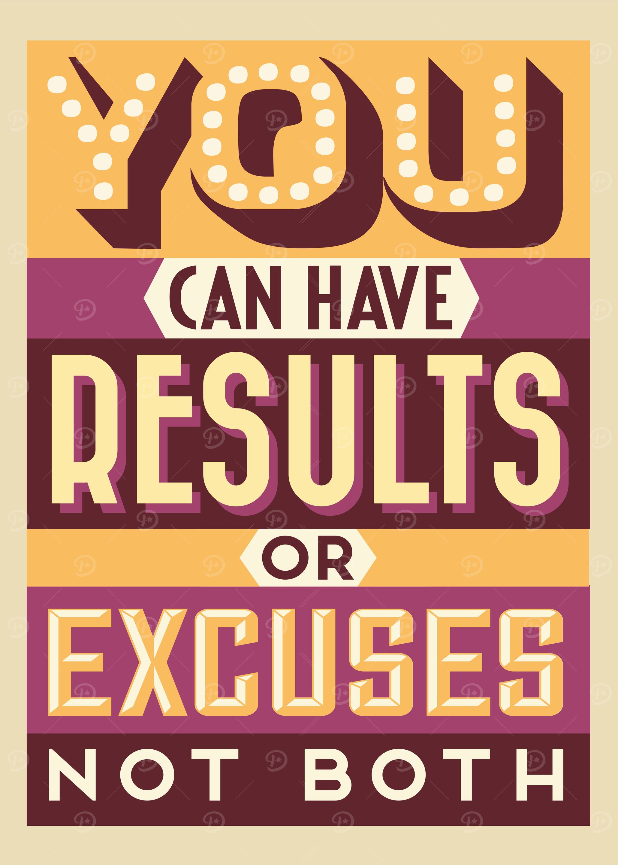 Results Over Excuses Quote