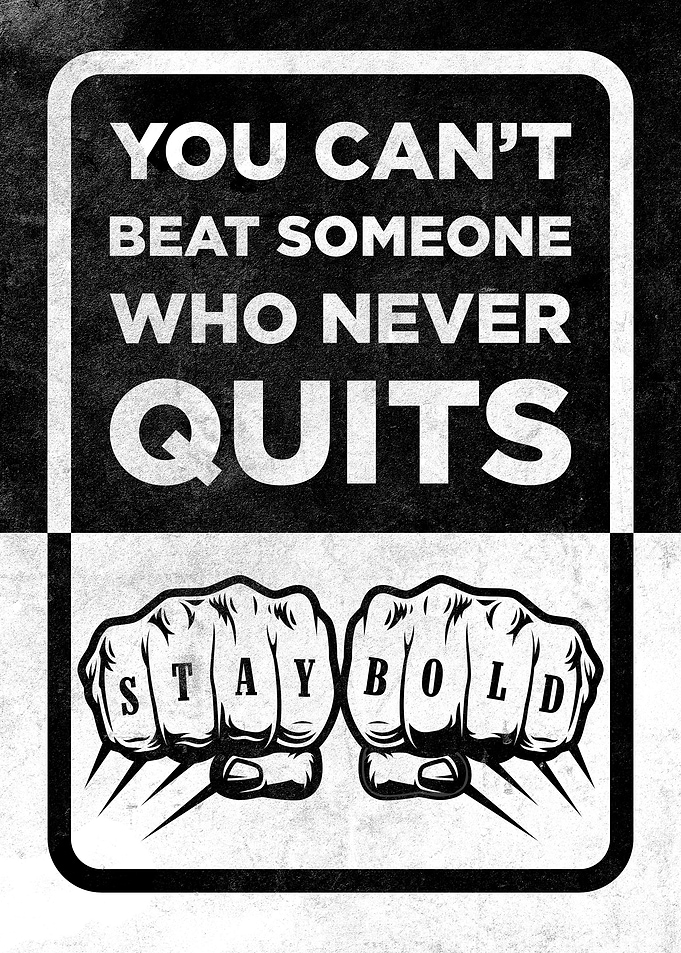 You Cant Beat Never Quit