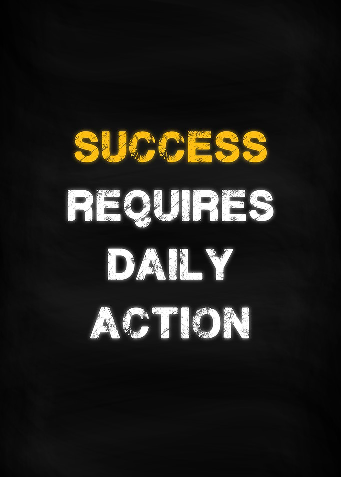 Success Requires Action