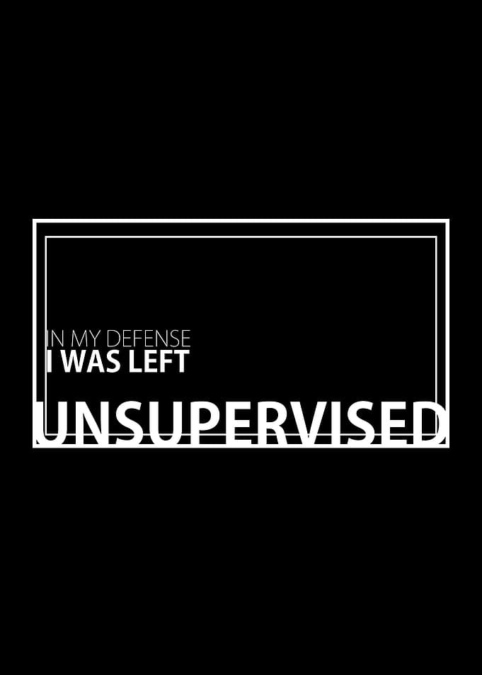 Left Unsupervised