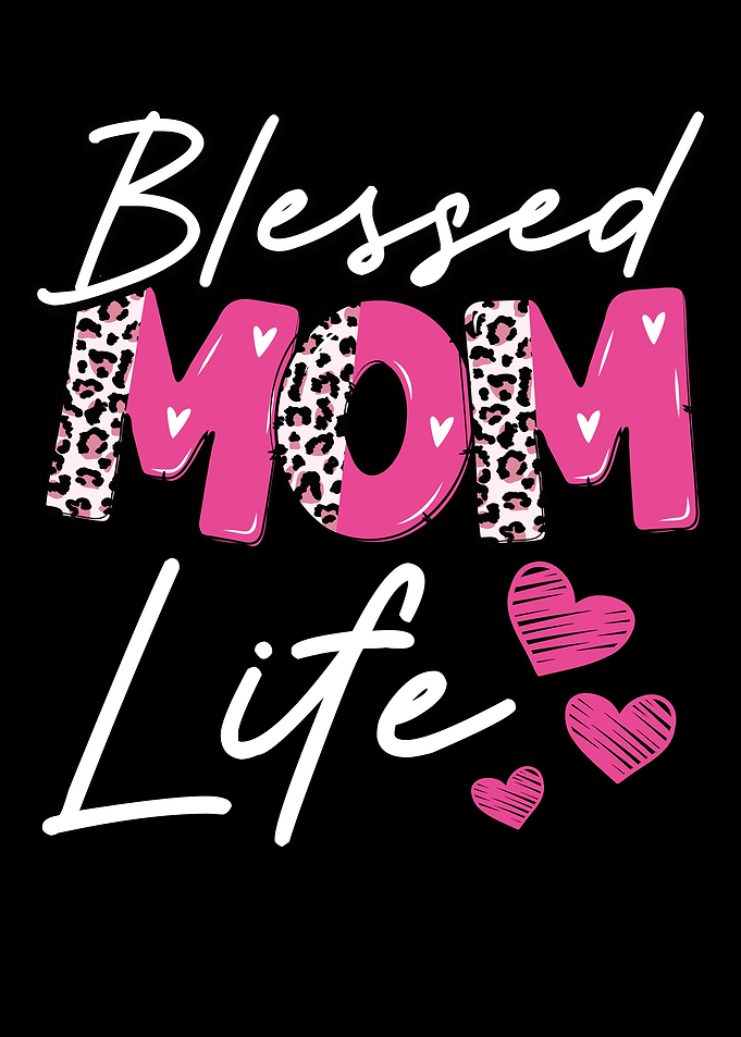 Blessed mom life