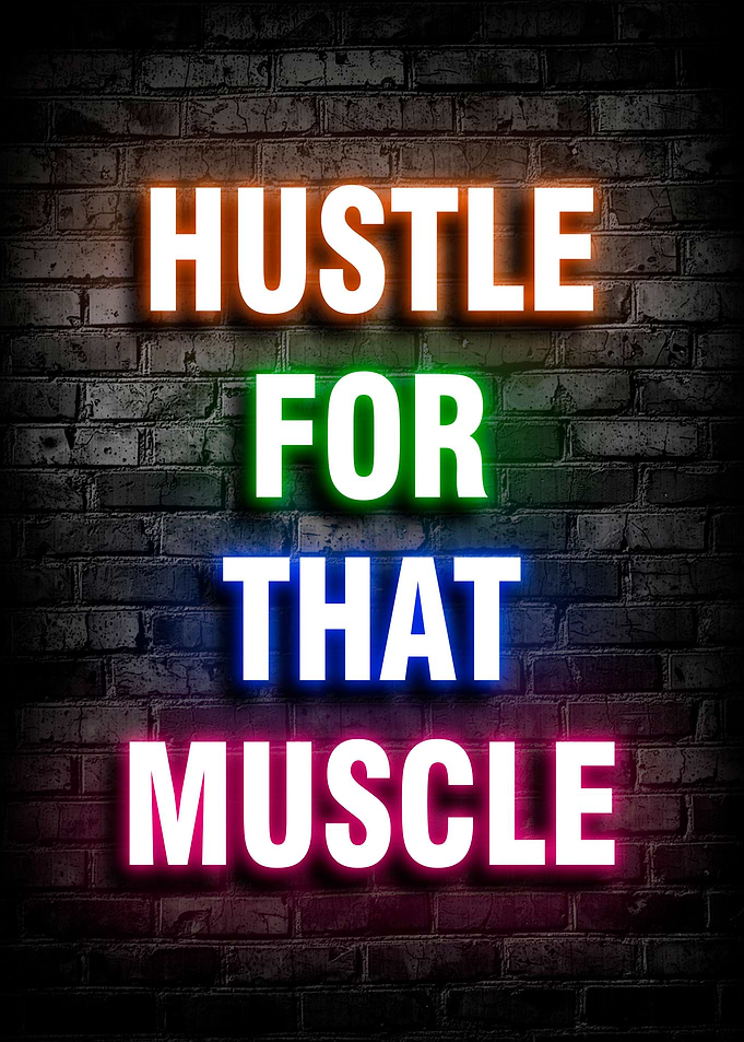 Hustle For That Muscle