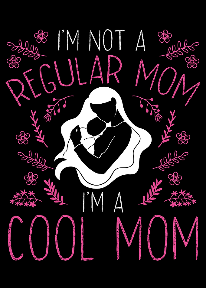 I am not a regular mom