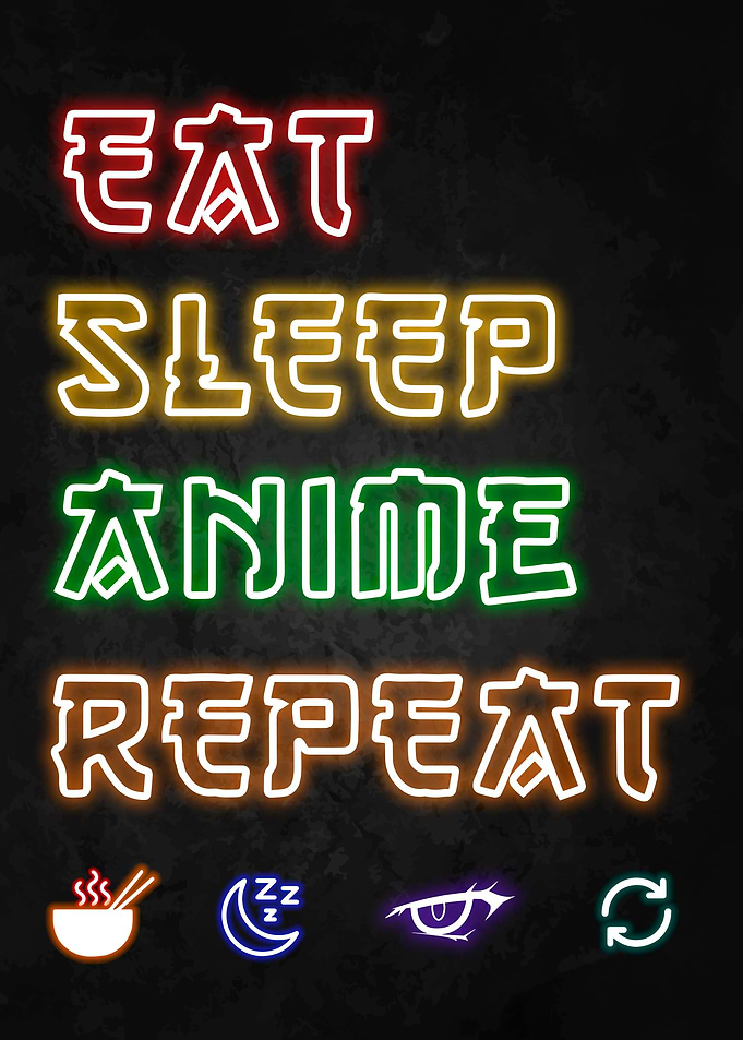Eat Sleep Anime Repeat