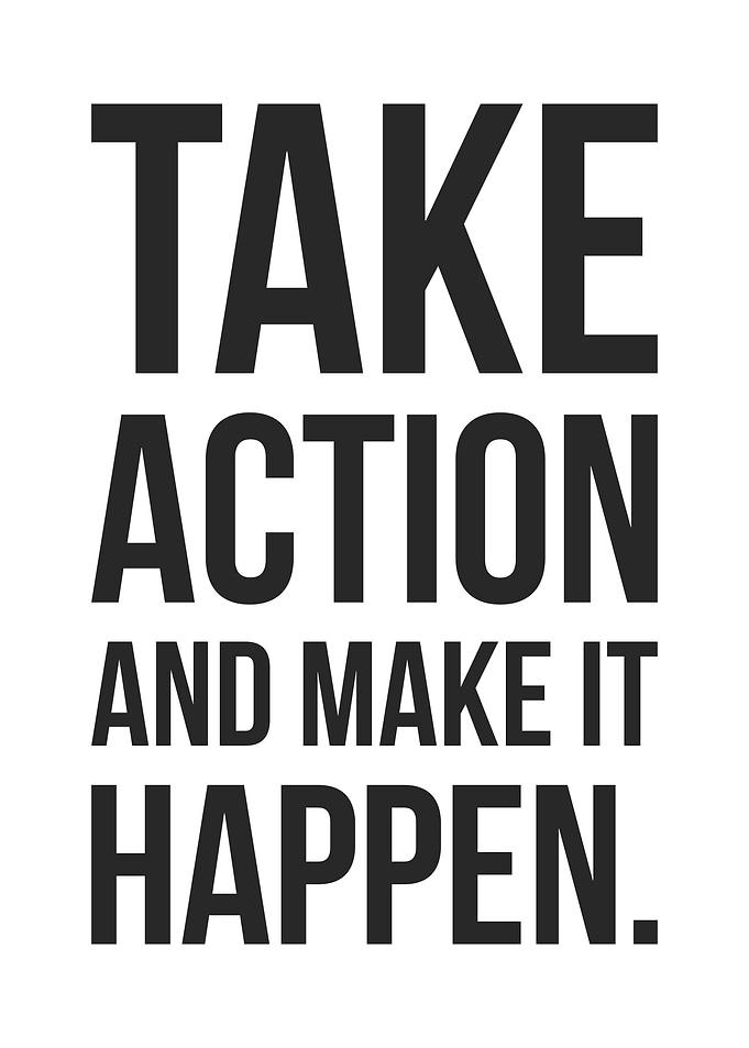 Take Action Make It Happen