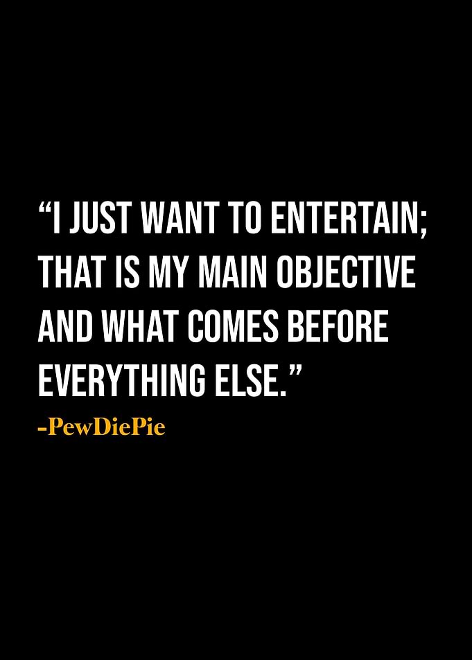 PewDiePie Quote
