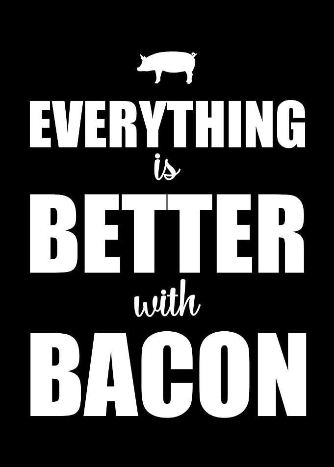 Better with Bacon