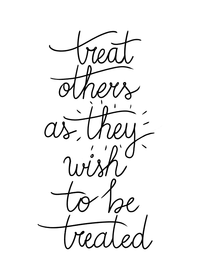 Treat Others As They Wish