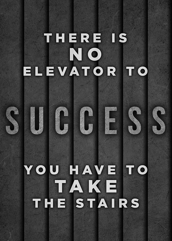 No Elevator To Success