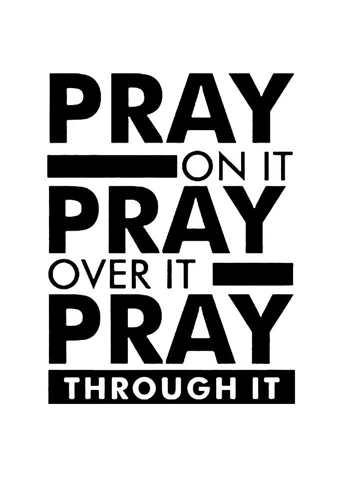 Pray On It