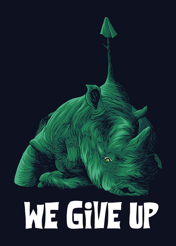 WE GIVE UP