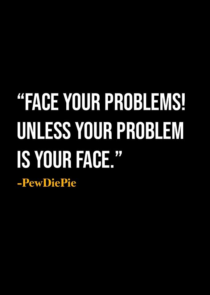 PewDiePie Quote
