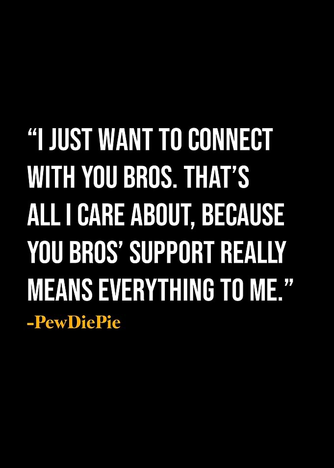PewDiePie Quote