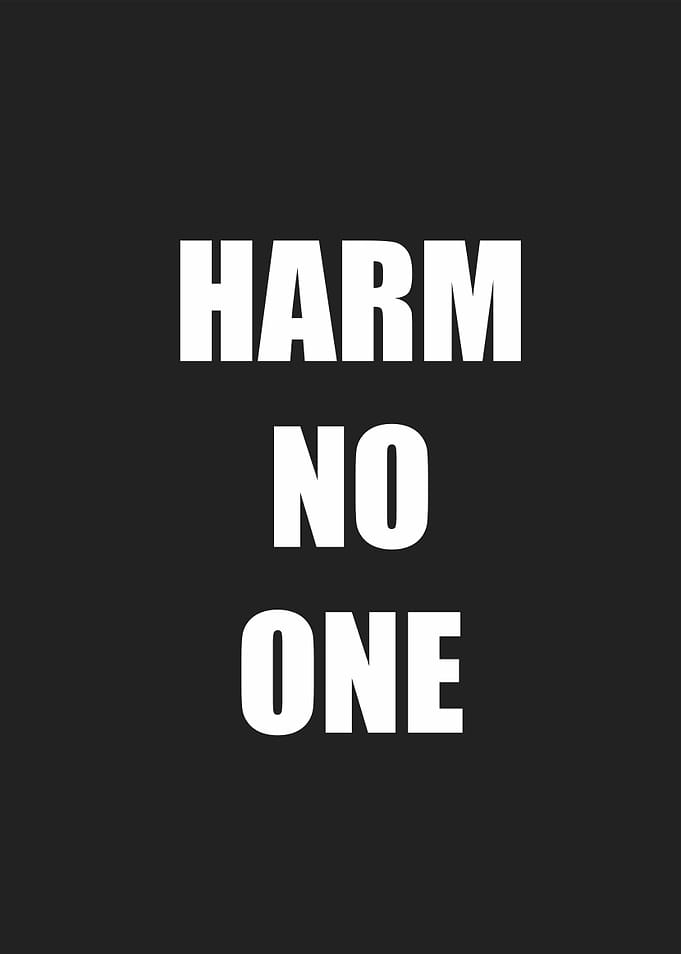 harm no one