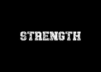 Strength