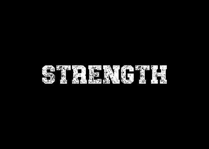 Strength